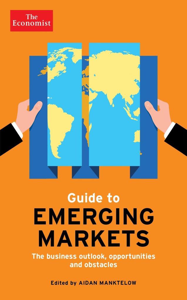 The Economist Guide to Emerging Markets als eBook Download von Aidan Manktelow - Aidan Manktelow