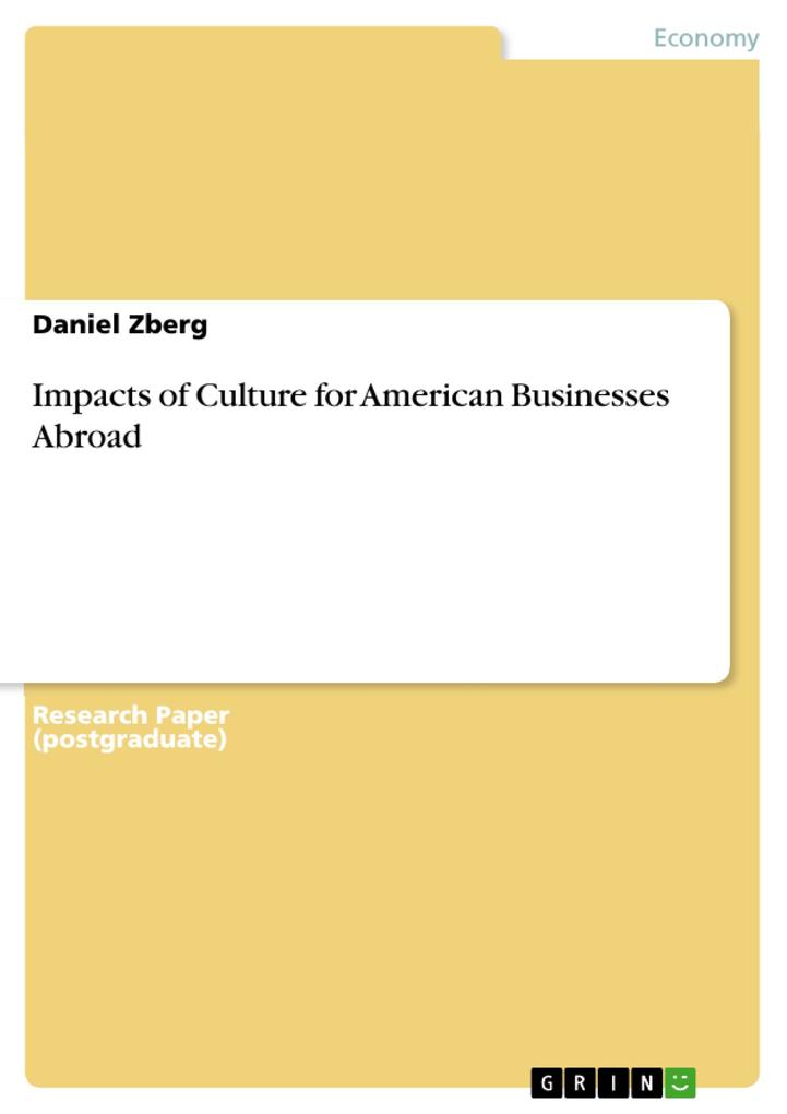Impacts of Culture for American Businesses Abroad als eBook Download von Daniel Zberg - Daniel Zberg