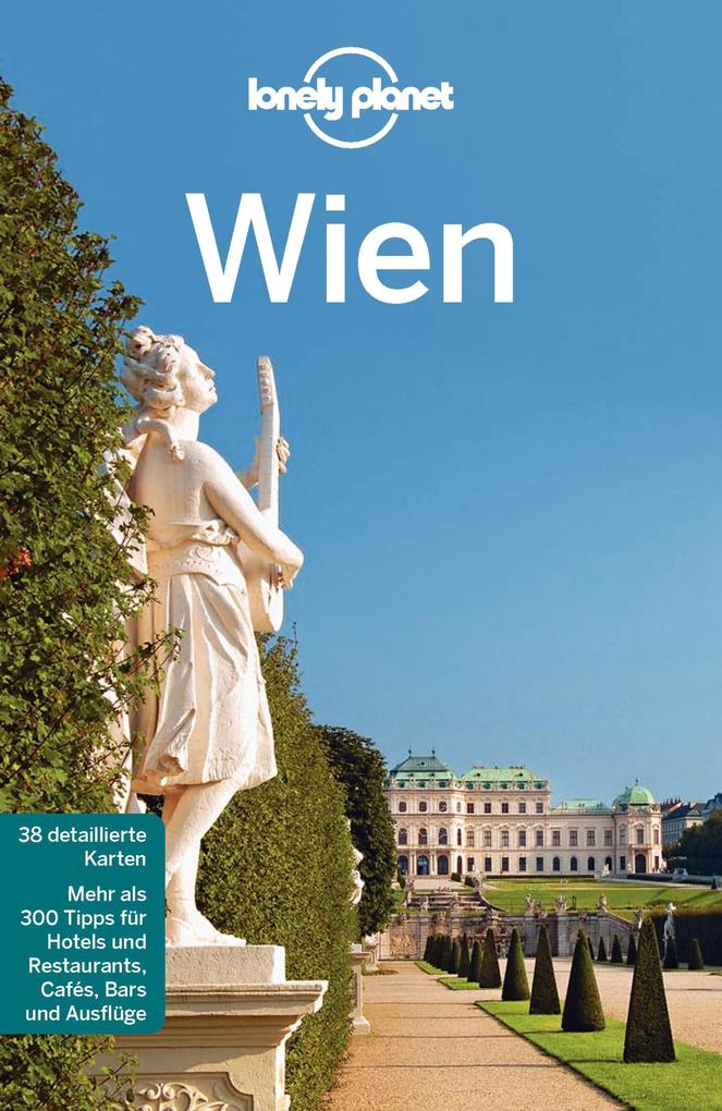 Lonely Planet Reiseführer Wien als eBook Download von Lonely Planet, Marc Di Duca, Kerry Christiani - Lonely Planet, Marc Di Duca, Kerry Christiani