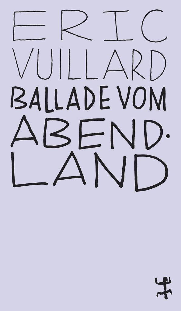 Ballade vom Abendland Ã?ric Vuillard Author