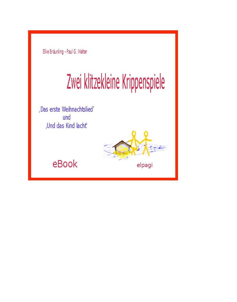 Zwei klitzekleine Krippenspiele als eBook Download von Elke Bräunling - Elke Bräunling
