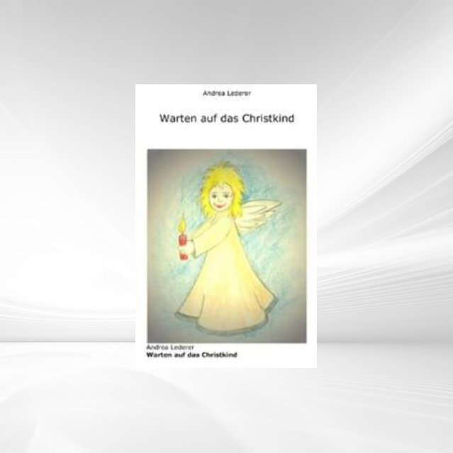 Warten auf das Christkind als eBook Download von Andrea Lederer - Andrea Lederer