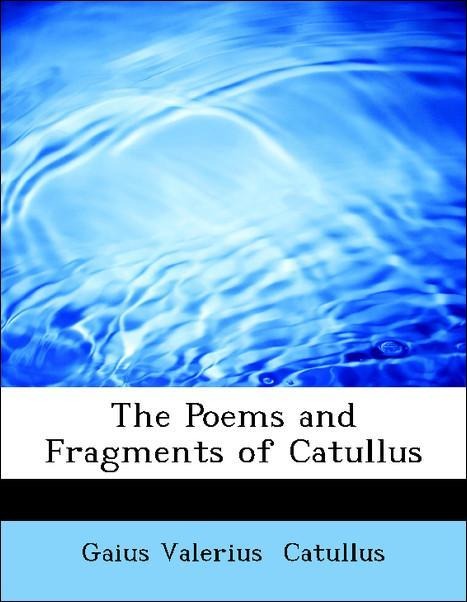 The Poems and Fragments of Catullus als Taschenbuch von Gaius Valerius Catullus - 143469576X