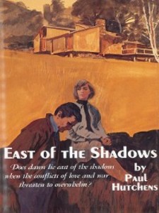 East of the Shadows als eBook Download von Paul Hutchens - Paul Hutchens