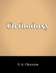 Orthodoxy als eBook Download von G.K. Chesterton - G.K. Chesterton