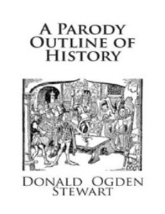 Parody Outline of History als eBook Download von Donald Ogden Stewart - Donald Ogden Stewart