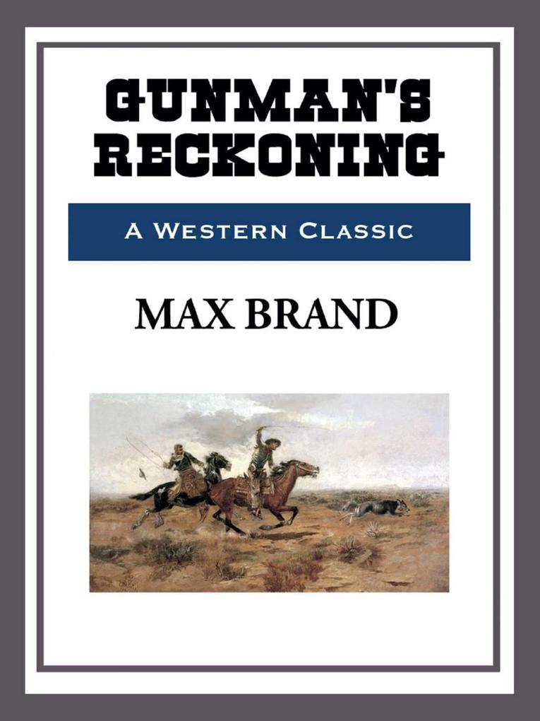 Gunman´s Reckoning als eBook Download von Max Brand - Max Brand