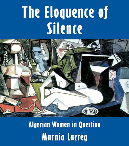 Eloquence of Silence als eBook Download von Marnia Lazreg - Marnia Lazreg