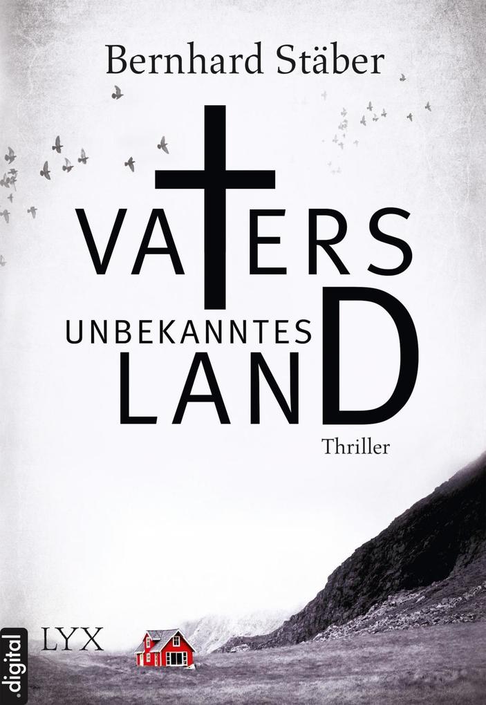 Vaters unbekanntes Land als eBook Download von Bernhard Stäber - Bernhard Stäber