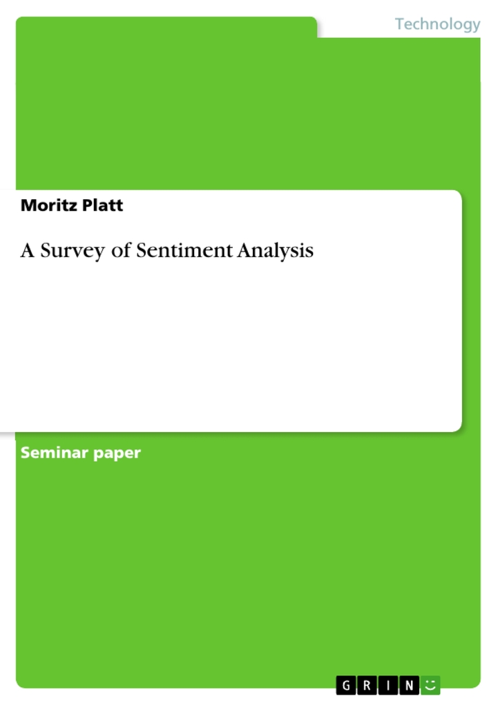 A Survey of Sentiment Analysis als eBook Download von Moritz Platt - Moritz Platt