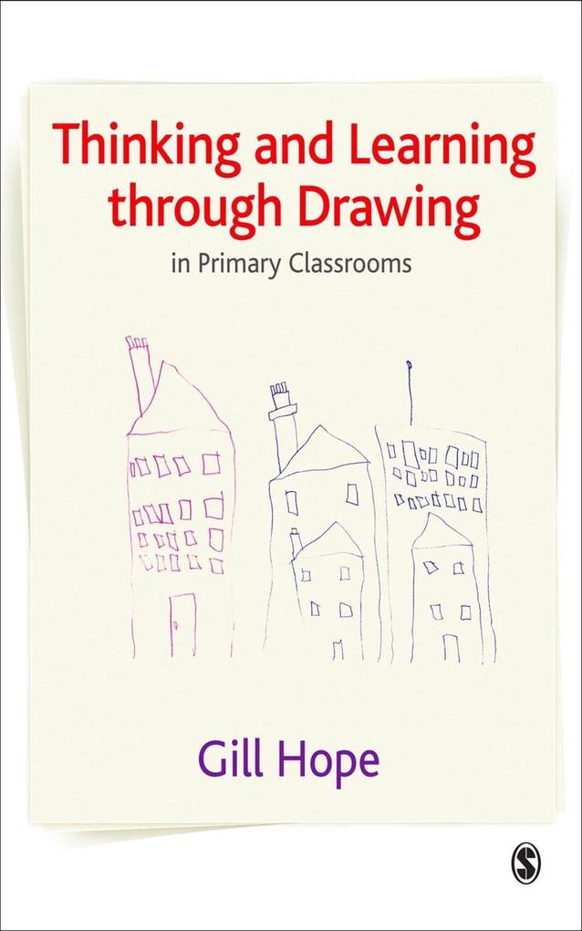 Thinking and Learning Through Drawing als eBook Download von Gill Hope - Gill Hope