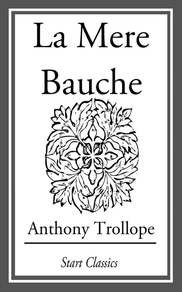 La Mere Bauche als eBook Download von Anthony Trollope - Anthony Trollope
