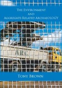 Environment and Aggregate-Related Archaeology als eBook Download von Tony Brown - Tony Brown