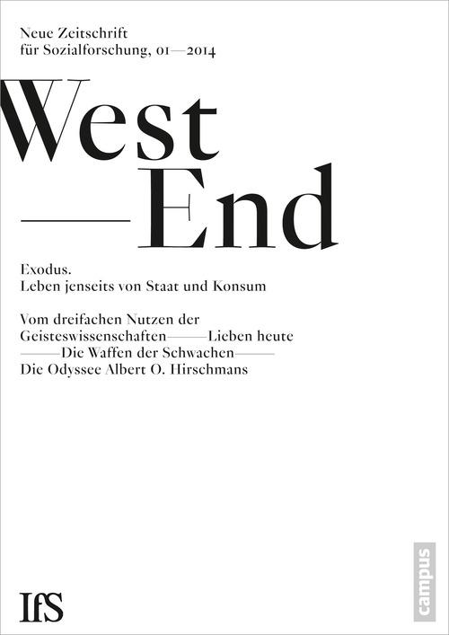 WestEnd 2014/1: Exodus. Leben jenseits von Staat und Konsum?