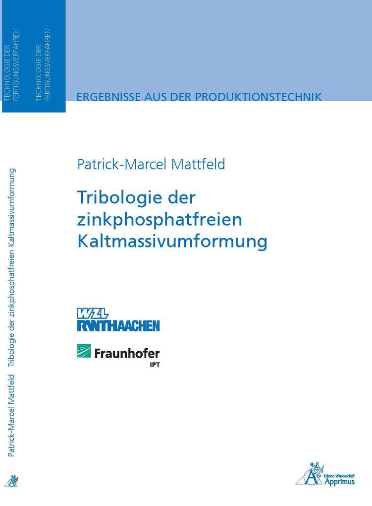 Tribologie der zinkphosphatfreien Kaltmassivumformung als eBook Download von Patrick-Marcel Mattfeld - Patrick-Marcel Mattfeld