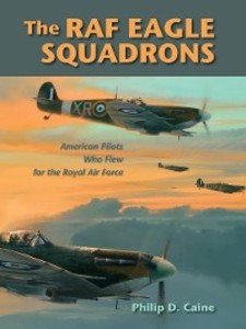The RAF Eagle Squadrons als eBook Download von Philip D. Caine - Philip D. Caine