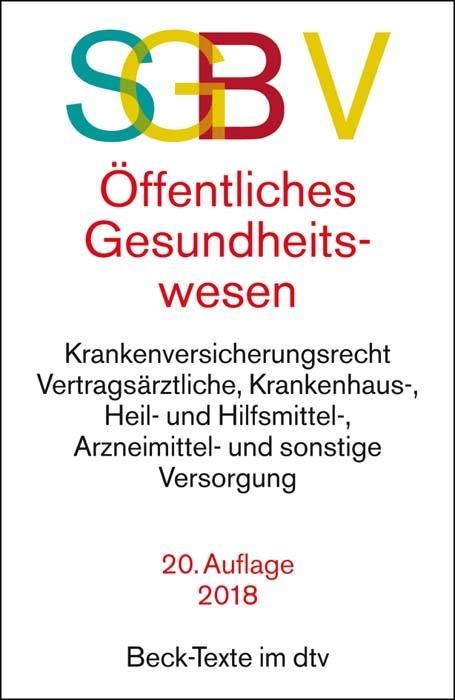 SGB V Recht des öffentlichen Gesundheitswesens als Taschenbuch von Ulrich Becker, Thorsten Kingreen - 340667111X