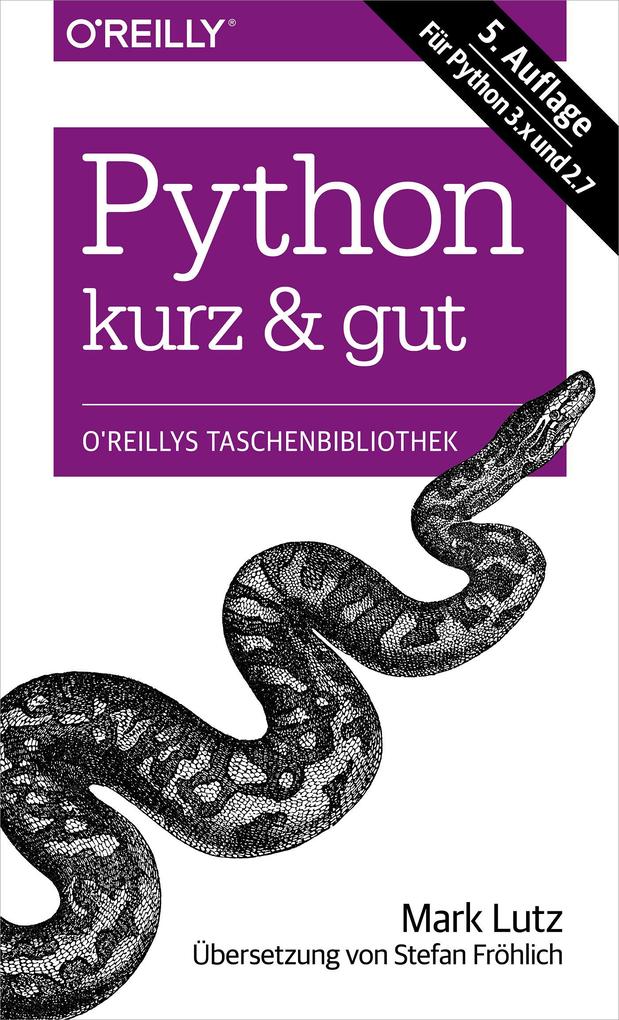 Python kurz & gut: Für Python 3.x und 2.7 Mark Lutz Author