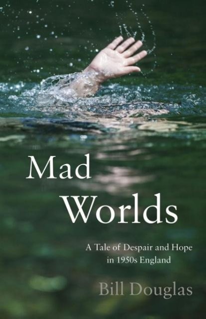 Mad Worlds als Taschenbuch von Bill Douglas - 1783065877