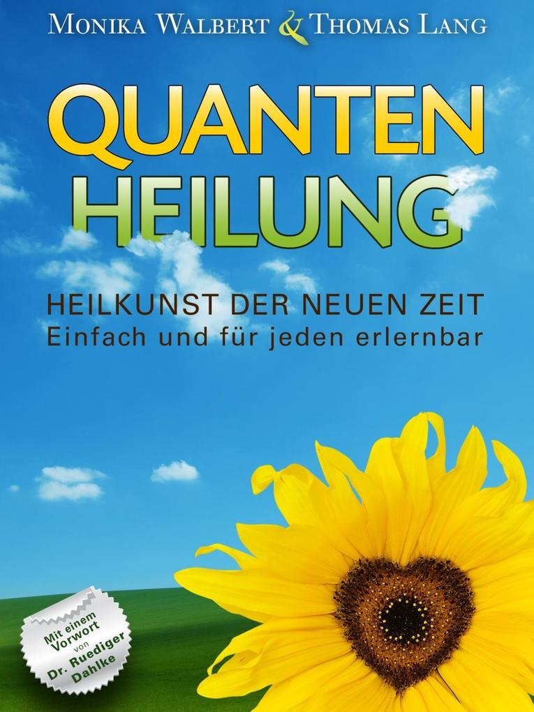 Quantenheilung als eBook Download von Monika Walbert, Thomas Lang - Monika Walbert, Thomas Lang