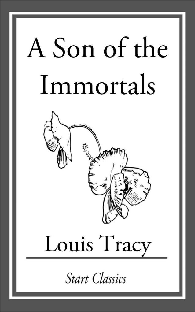 A Son of the Immortals als eBook Download von Louis Tracy - Louis Tracy