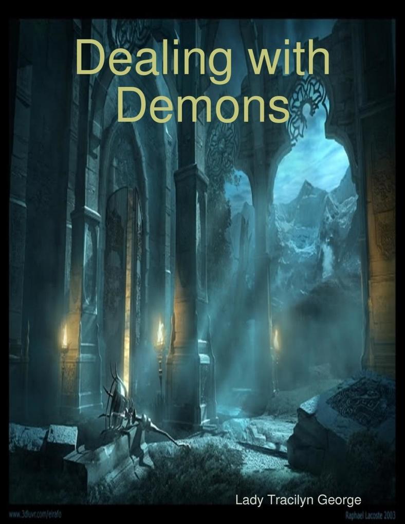 Dealing with Demons als eBook Download von Lady Tracilyn George - Lady Tracilyn George