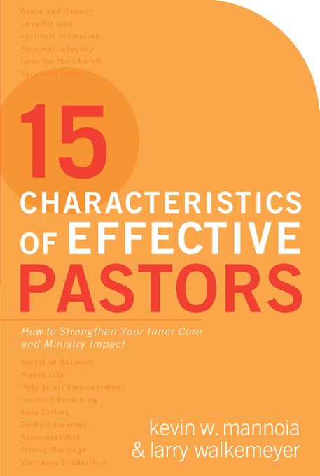 15 Characteristics of Effective Pastors als eBook Download von Kevin W. Mannoia, Larry Walkemeyer - Kevin W. Mannoia, Larry Walkemeyer