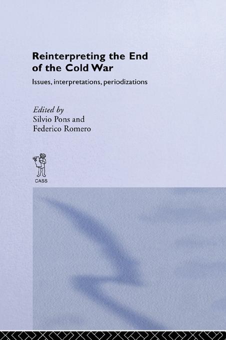 Reinterpreting the End of the Cold War als eBook Download von Silvio Pons, Federico Romero - Silvio Pons, Federico Romero