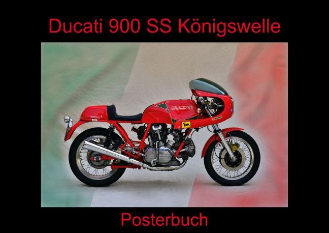 Ducati 900 SS Königswelle (Posterbuch DIN A2 quer) als Buch von Ingo Laue - Ingo Laue