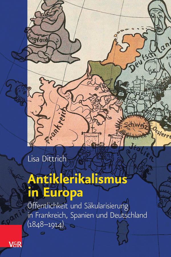 Antiklerikalismus in Europa als eBook Download von Lisa Dittrich - Lisa Dittrich