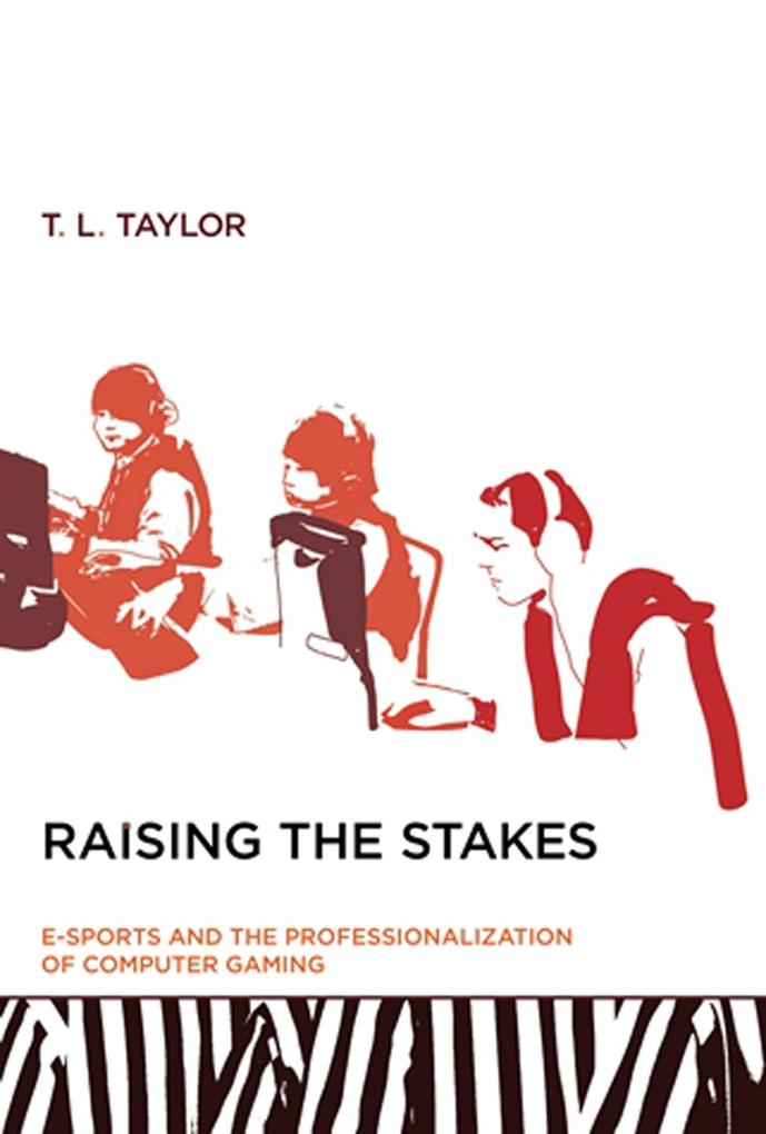 Raising the Stakes als eBook Download von T. L. Taylor - T. L. Taylor