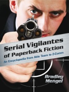 Serial Vigilantes of Paperback Fiction als eBook Download von Bradley Mengel - Bradley Mengel