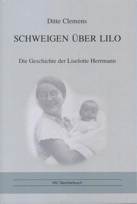 Schweigen über Lilo als eBook Download von Ditte Clemens - Ditte Clemens