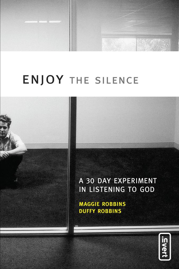 Enjoy the Silence als eBook Download von Maggie Robbins, Duffy Robbins - Maggie Robbins, Duffy Robbins