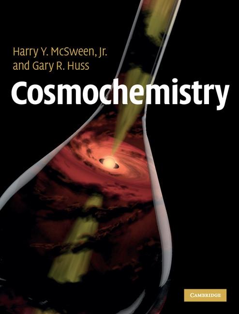 Cosmochemistry als eBook Download von Harry Y. McSween Jr., Gary R. Huss - Harry Y. McSween Jr., Gary R. Huss