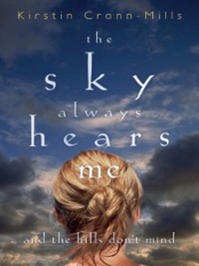 The Sky Always Hears Me als eBook Download von Kirstin Cronn-Mills - Kirstin Cronn-Mills