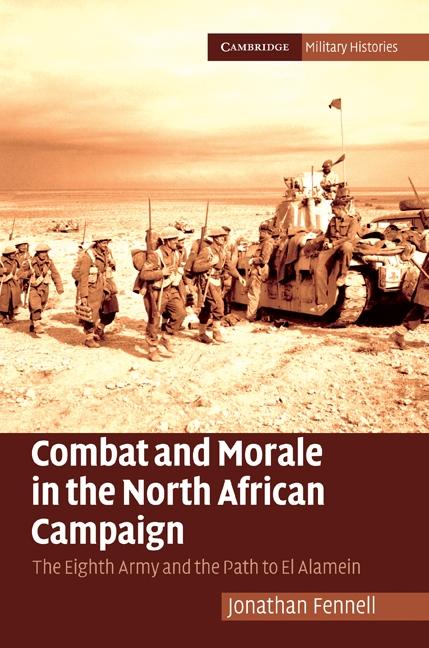 Combat and Morale in the North African Campaign als eBook Download von Jonathan Fennell - Jonathan Fennell