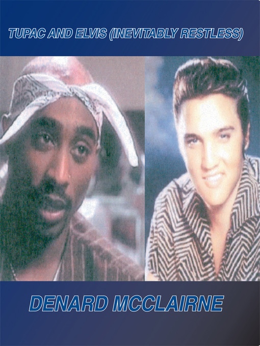Tupac and Elvis (Inevitably Restless) als eBook Download von Denard McClairne - Denard McClairne