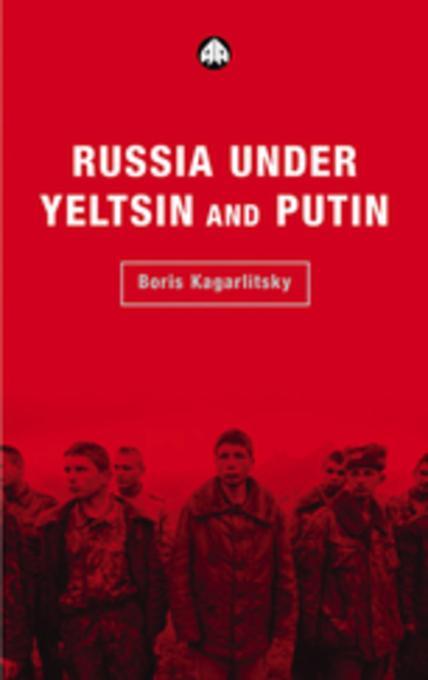 Russia Under Yeltsin and Putin als eBook Download von Boris Kagarlitsky - Boris Kagarlitsky