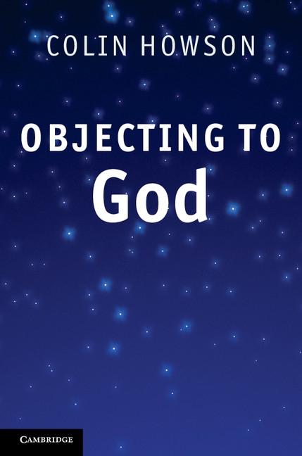 Objecting to God als eBook Download von Colin Howson - Colin Howson