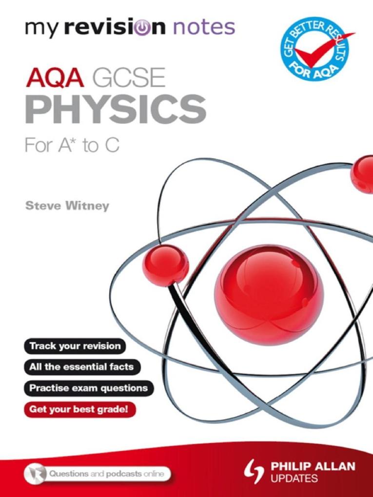 My Revision Notes: AQA GCSE Physics (for A* to C) ePub als eBook Download von Steve Witney - Steve Witney