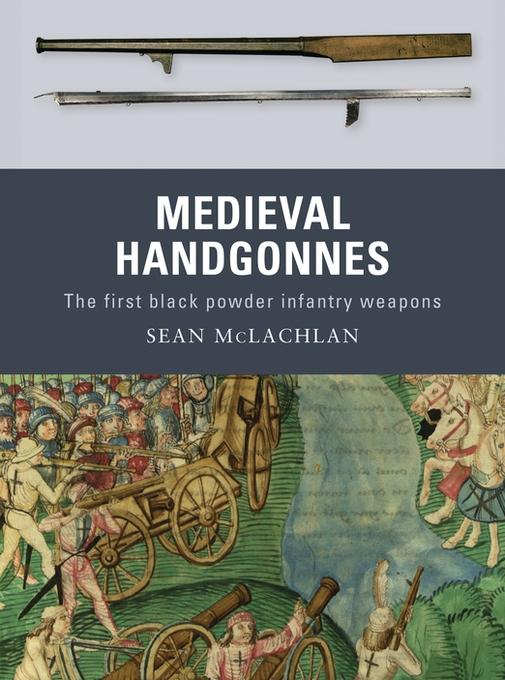 Medieval Handgonnes als eBook Download von Sean McLachlan - Sean McLachlan