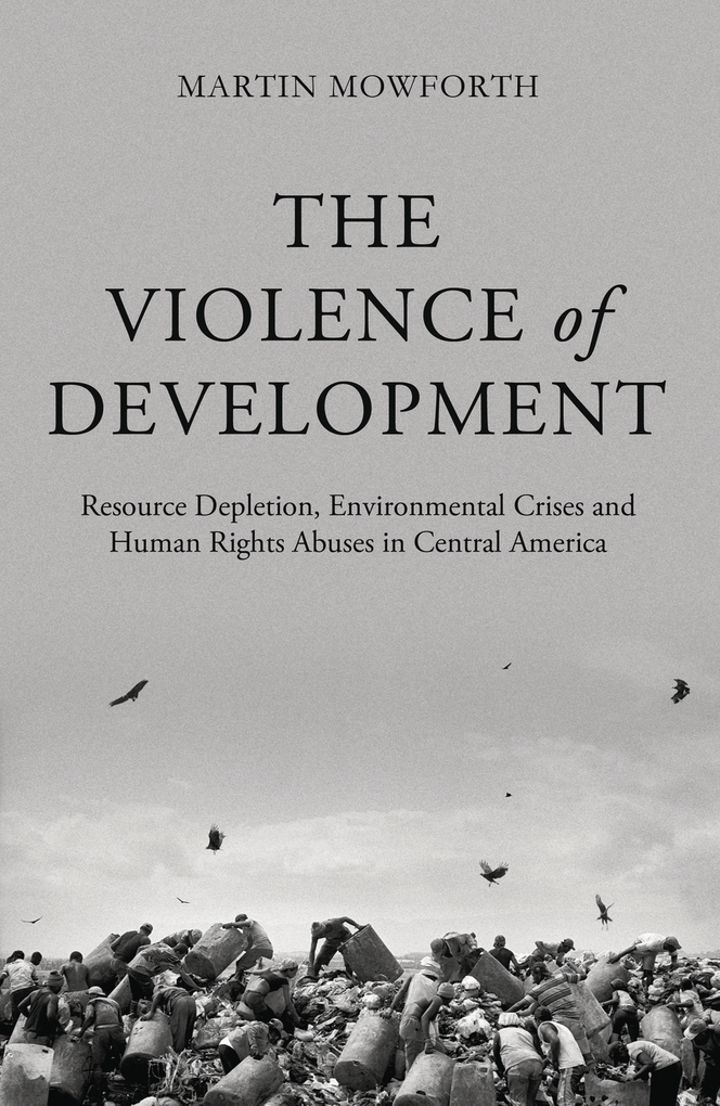 The Violence of Development als eBook Download von Martin Mowforth - Martin Mowforth