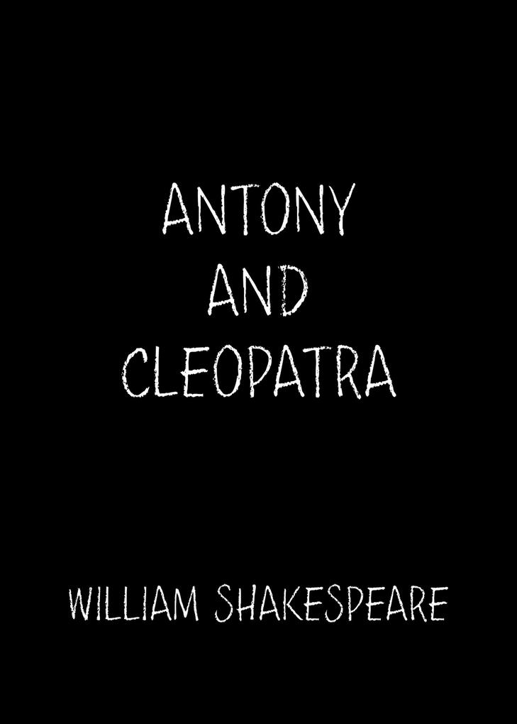 Antony and Cleopatra als eBook Download von William Shakespeare - William Shakespeare