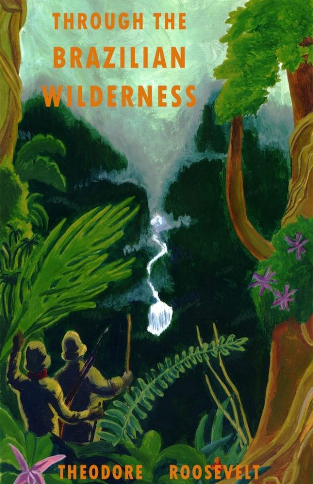 Through the Brazilian Wilderness als eBook Download von Theodore Roosevelt - Theodore Roosevelt