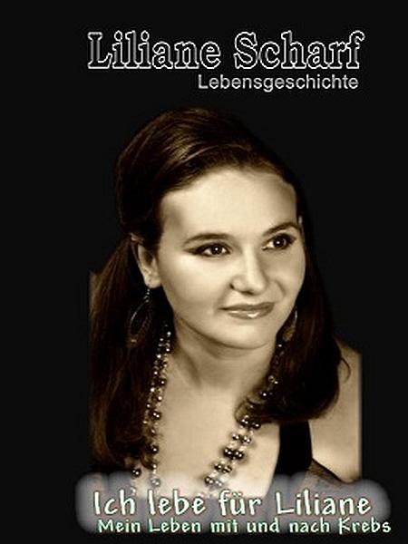 Liliane Scharf - Ich lebe für Liliane als eBook Download von Liliane Scharf - Liliane Scharf