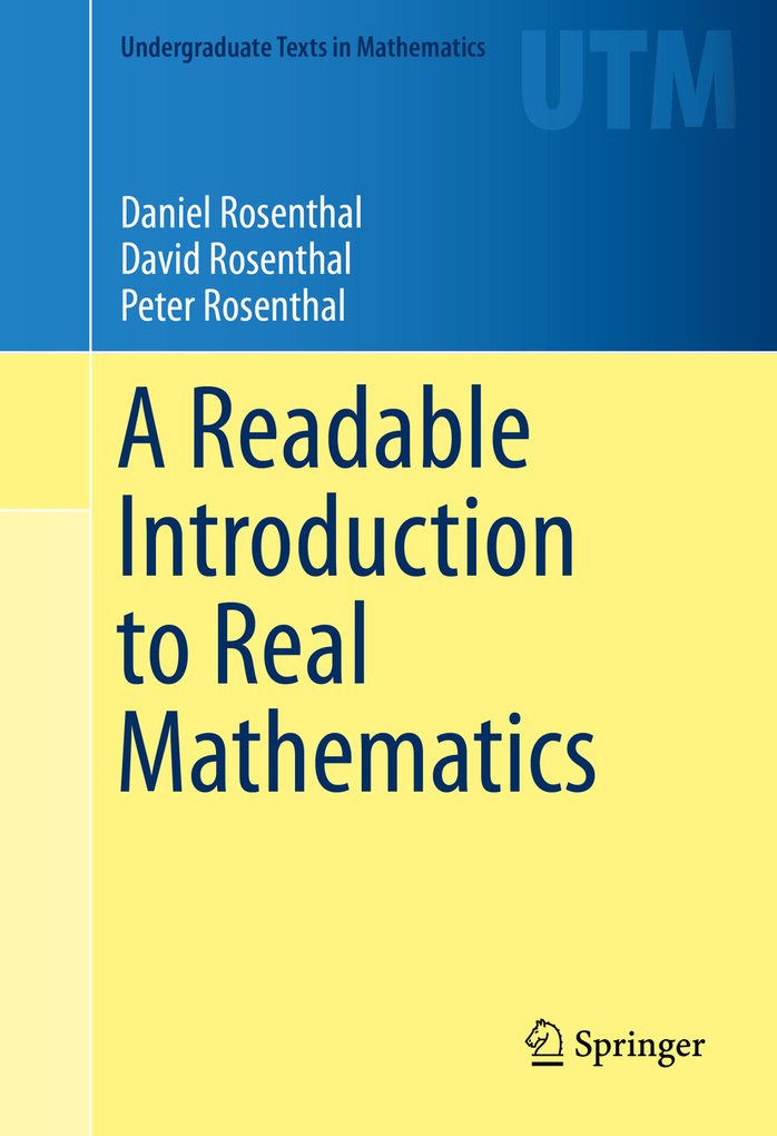 A Readable Introduction to Real Mathematics Daniel Rosenthal Author