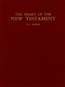 The Heart of the New Testament als eBook Download von H. Hester - H. Hester