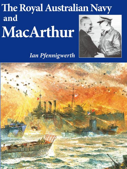 Royal Australian Navy & MacArthur als eBook Download von Ian Pfennigwerth - Ian Pfennigwerth