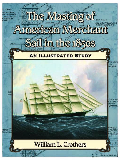 The Masting of American Merchant Sail in the 1850s als eBook Download von William L. Crothers - William L. Crothers